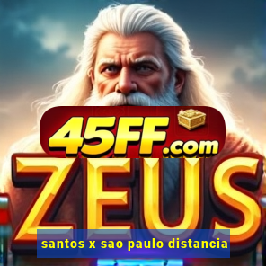 santos x sao paulo distancia